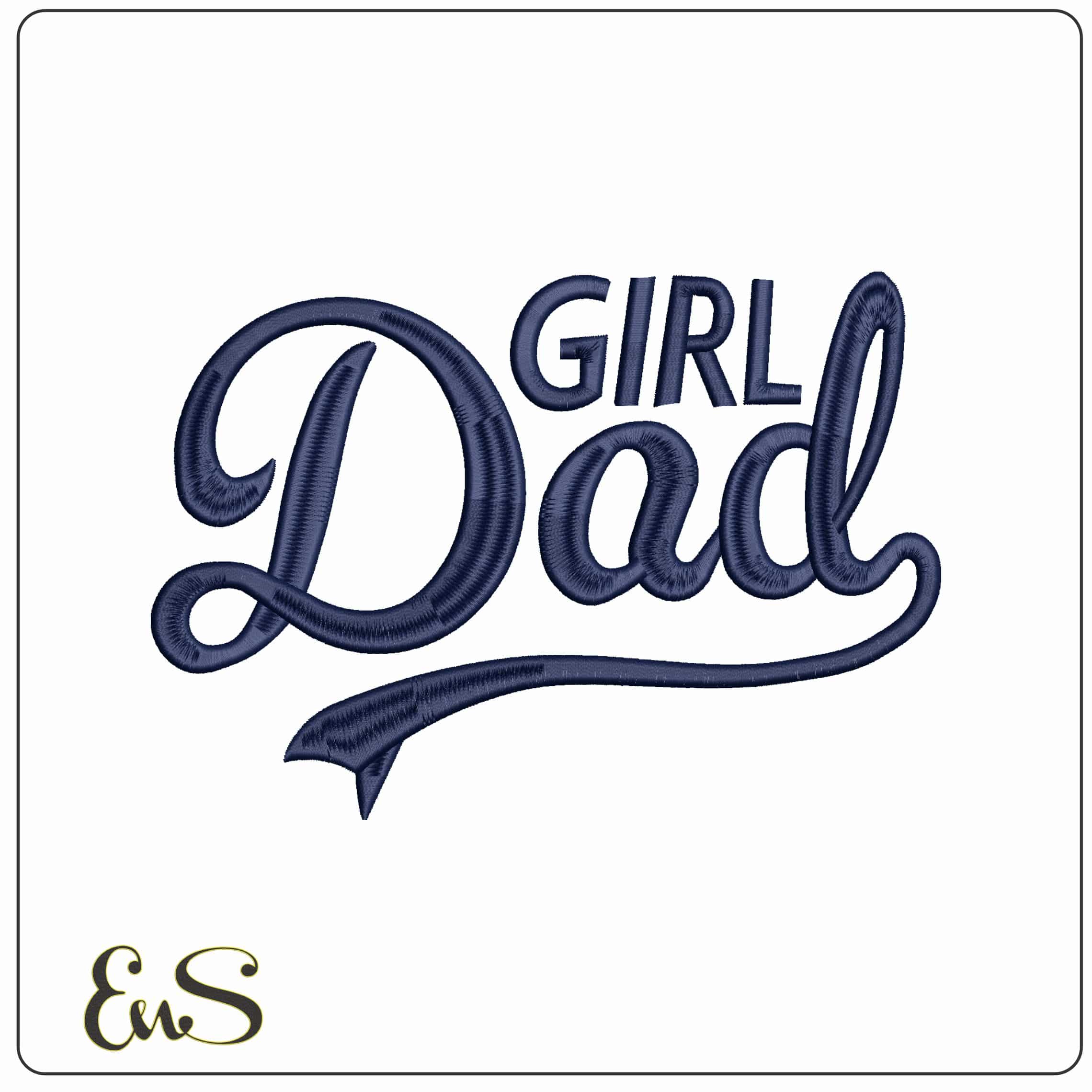 Girl Dad   - Elegant embroidery design file - instant download