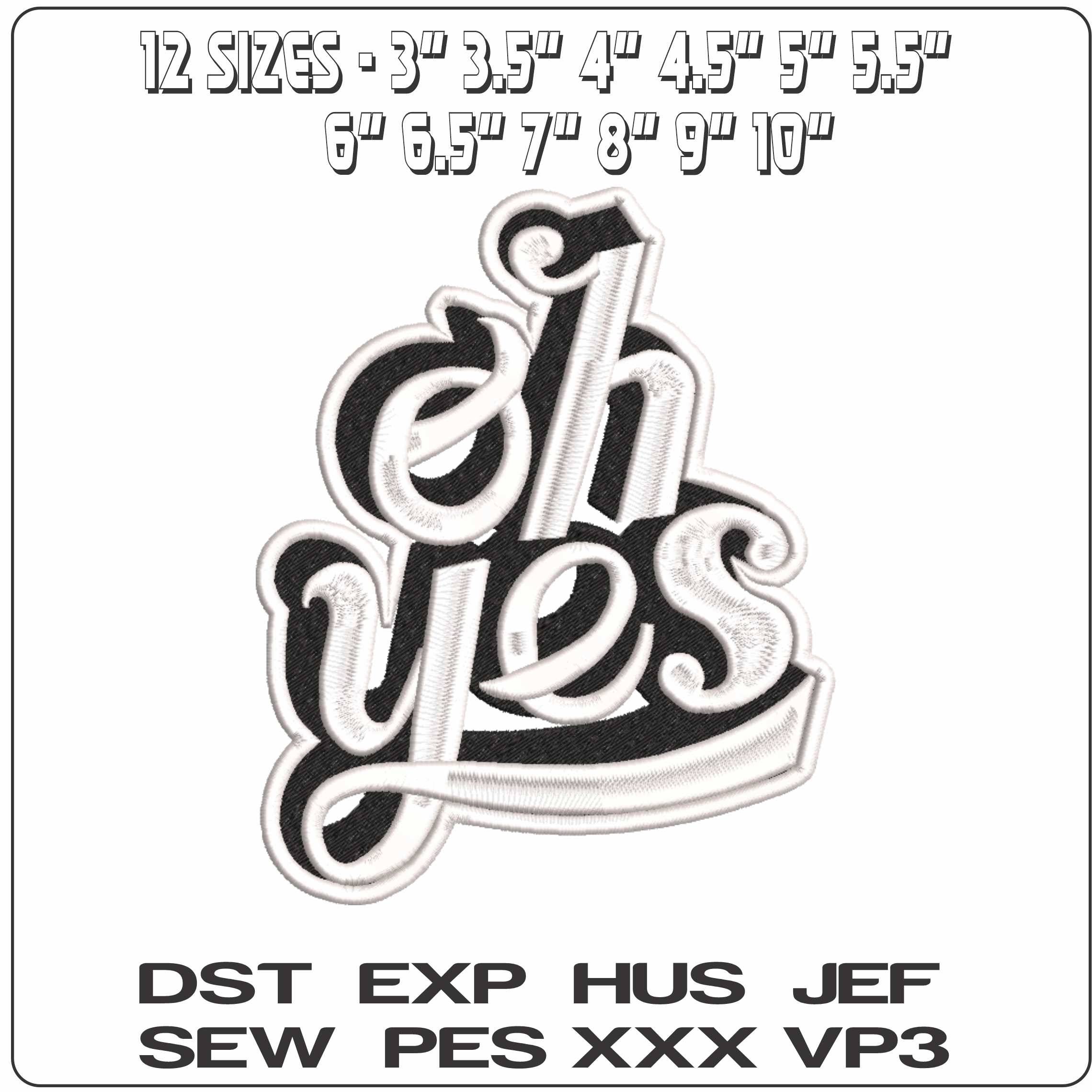Oh Yes Patch - Elegant embroidery design file-instant download — view 2
