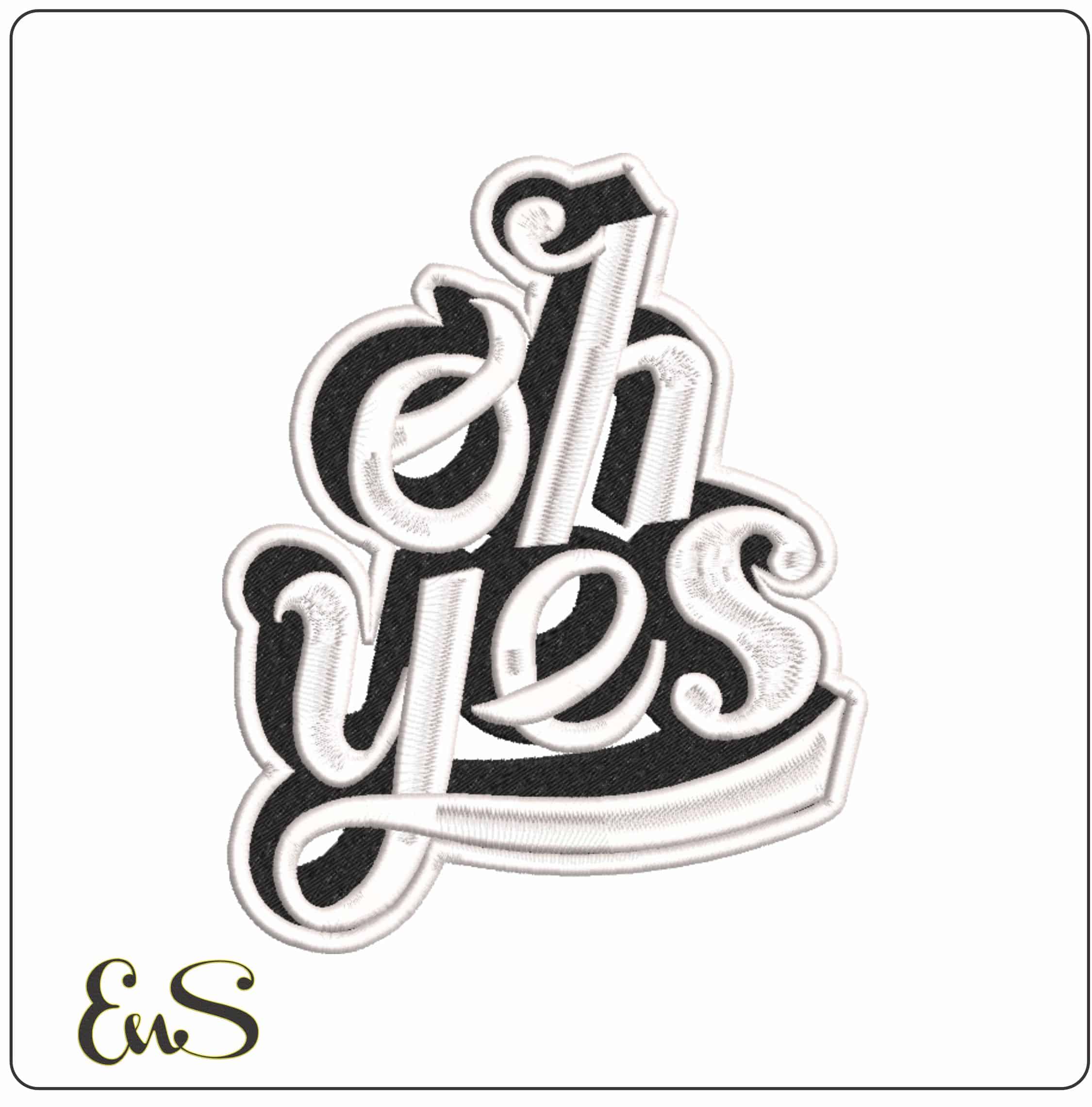 Oh Yes Patch - Elegant embroidery design file-instant download