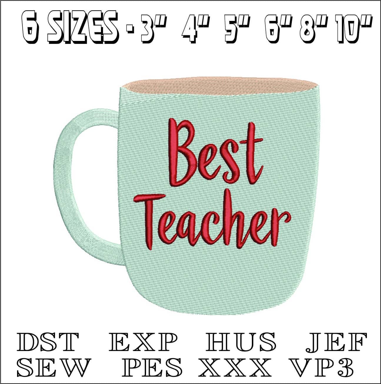 Best Teacher Mug- Elegant embroidery design file - instant download — view 2