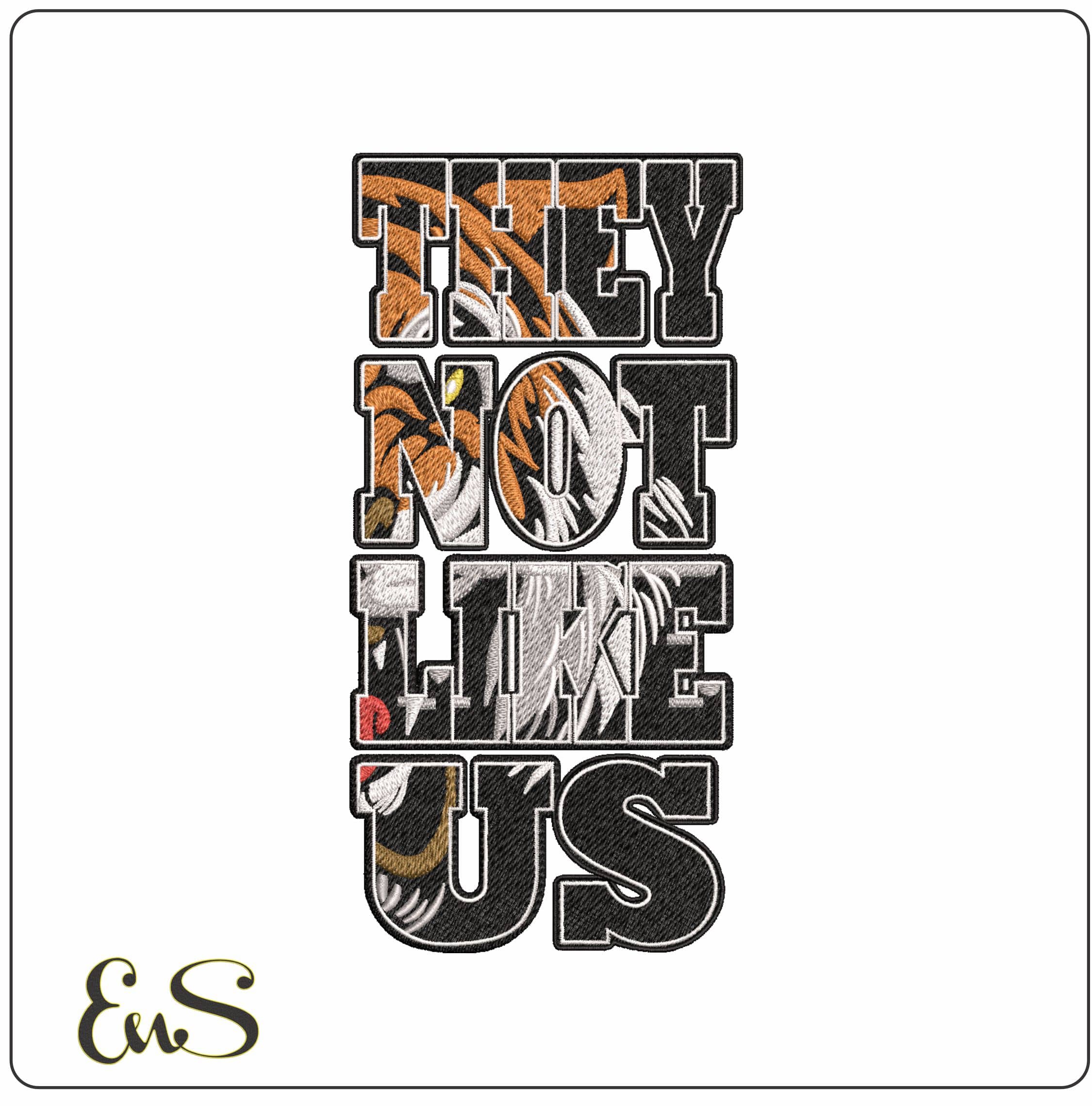 Tiger design They Not Like Us- Elegant embroidery design file - instant download