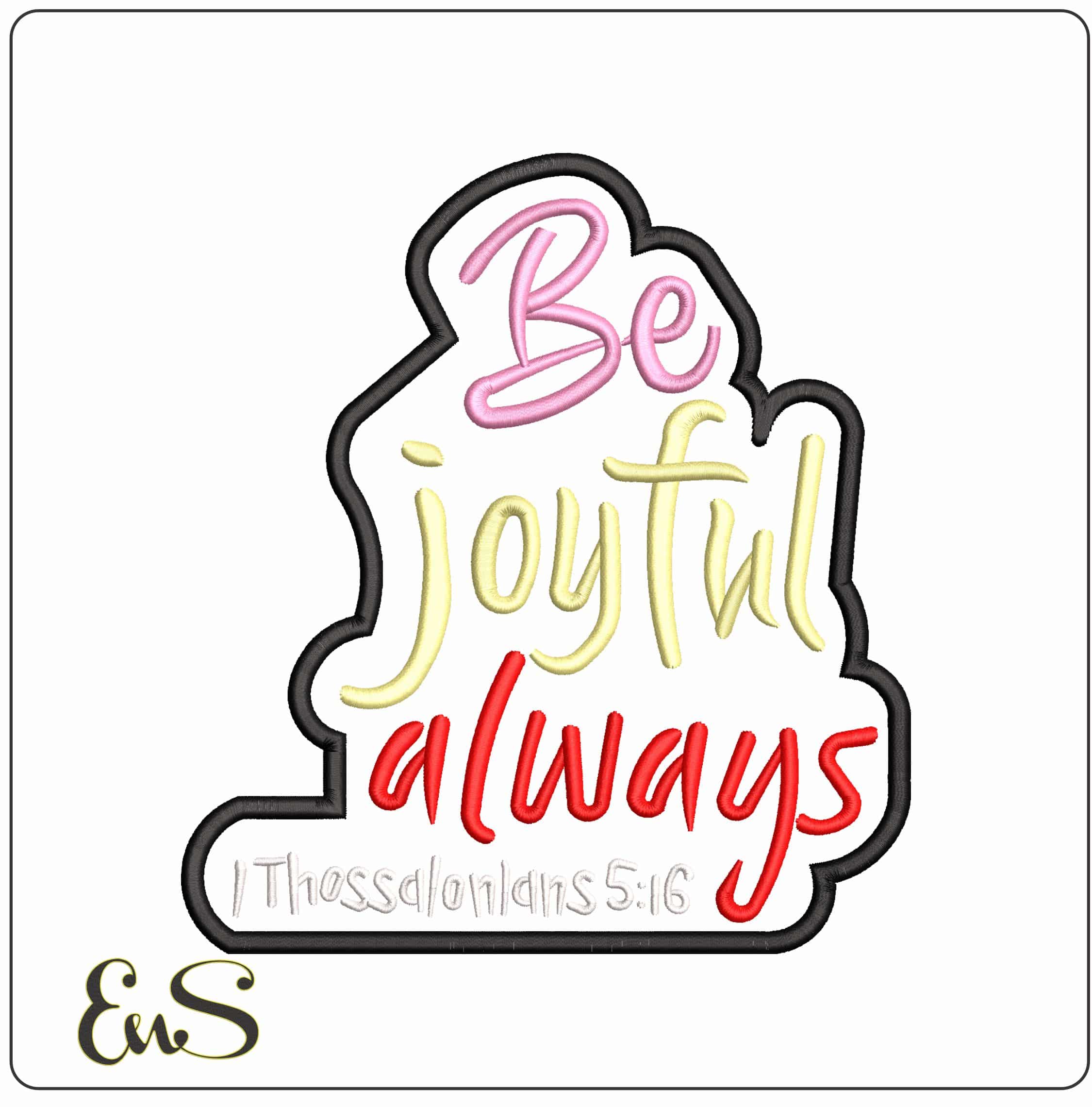 Be Joyful Always Proverb   - Elegant embroidery design file - instant download